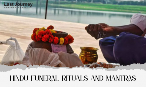 Hindu Funeral rituals and Mantras, Funeral rituals and Mantras, Rituals and Mantras, Hindu Mantras, Hindu Funeral rituals, Hindu funeral Mantras, funeral mantras, funeral rituals