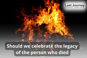 Should we celebrate the legacy of the person who died