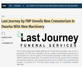 Last Journey by FNP Unveils New Crematorium In Dwarka With New Machinery Last Journey by FNP Unveils New Crematorium In Dwarka With New Machinery
