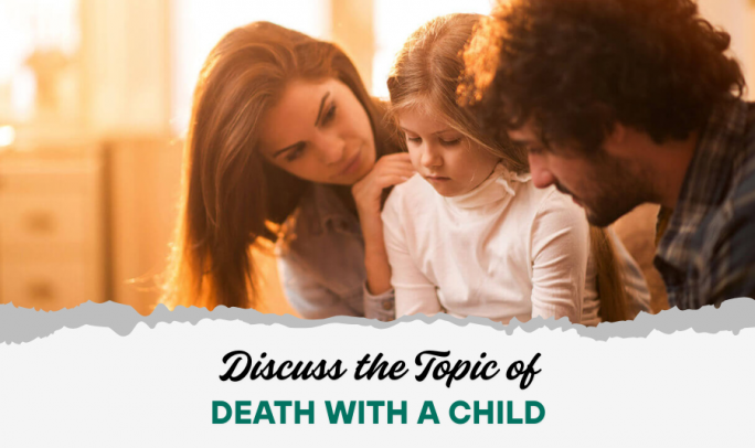 Discuss death with a Child Discuss death with a Child